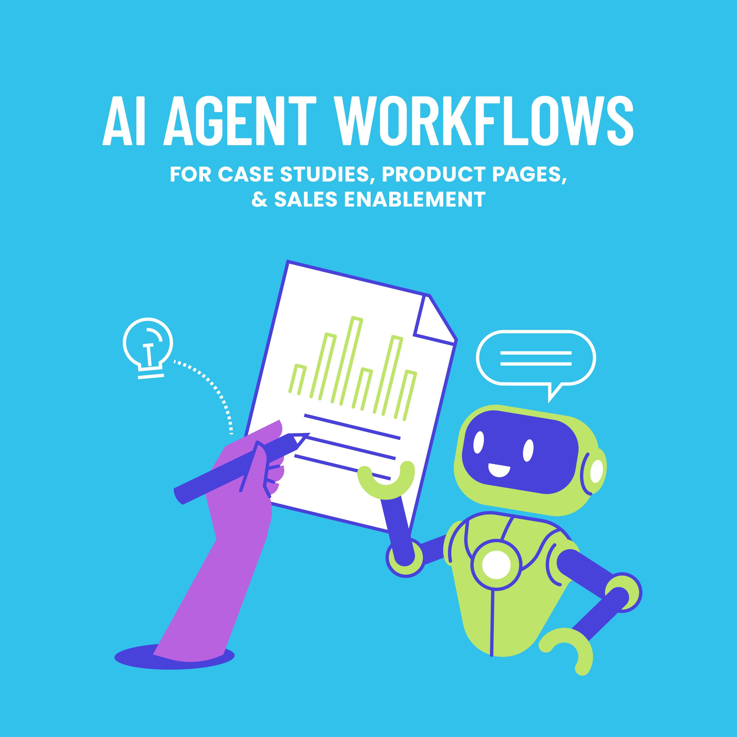 AI Agent Workflows for Case Studies, Product Pages, and Sales Enablement episode artwork