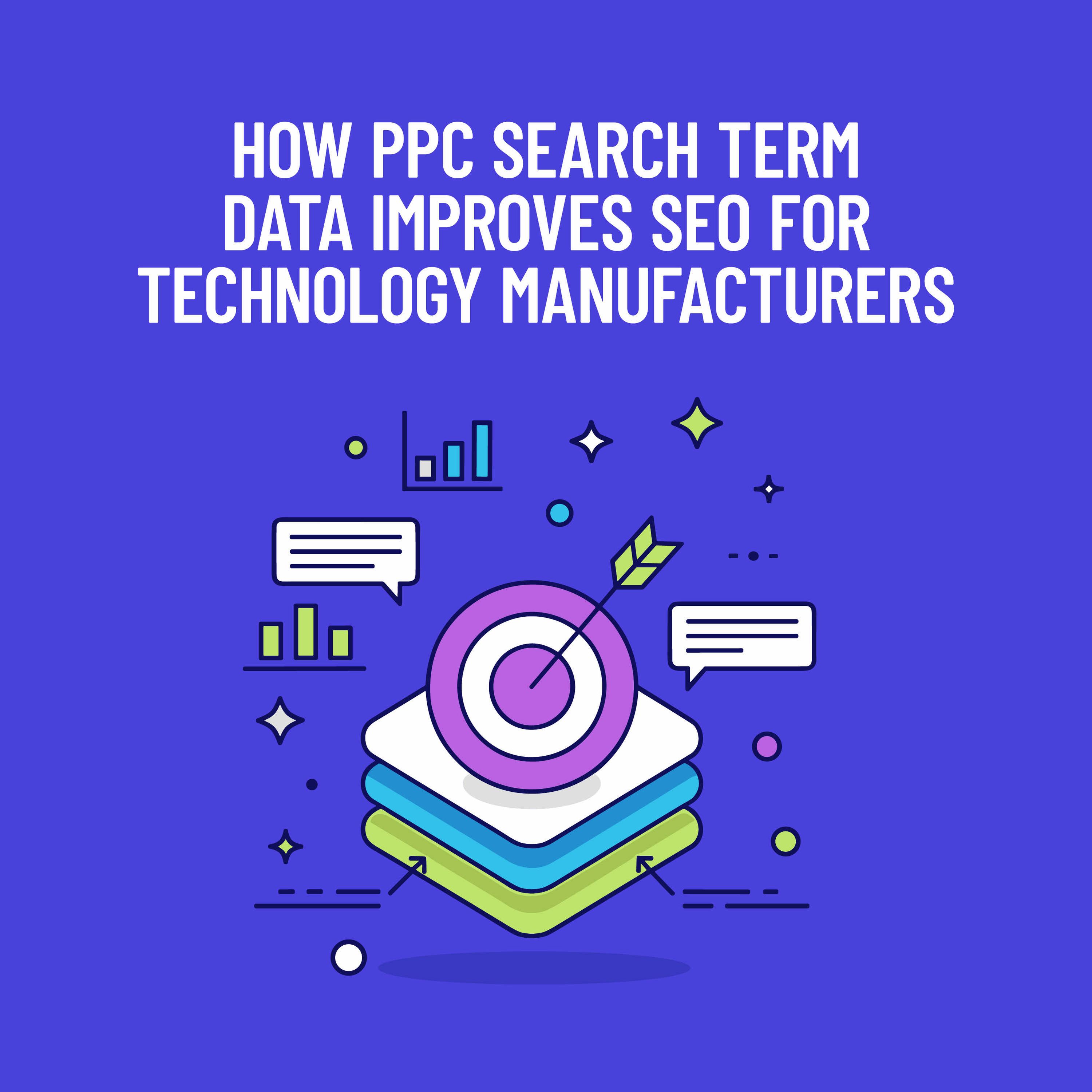 How PPC Search Term Data Improves SEO for Technology Manufacturers episode artwork