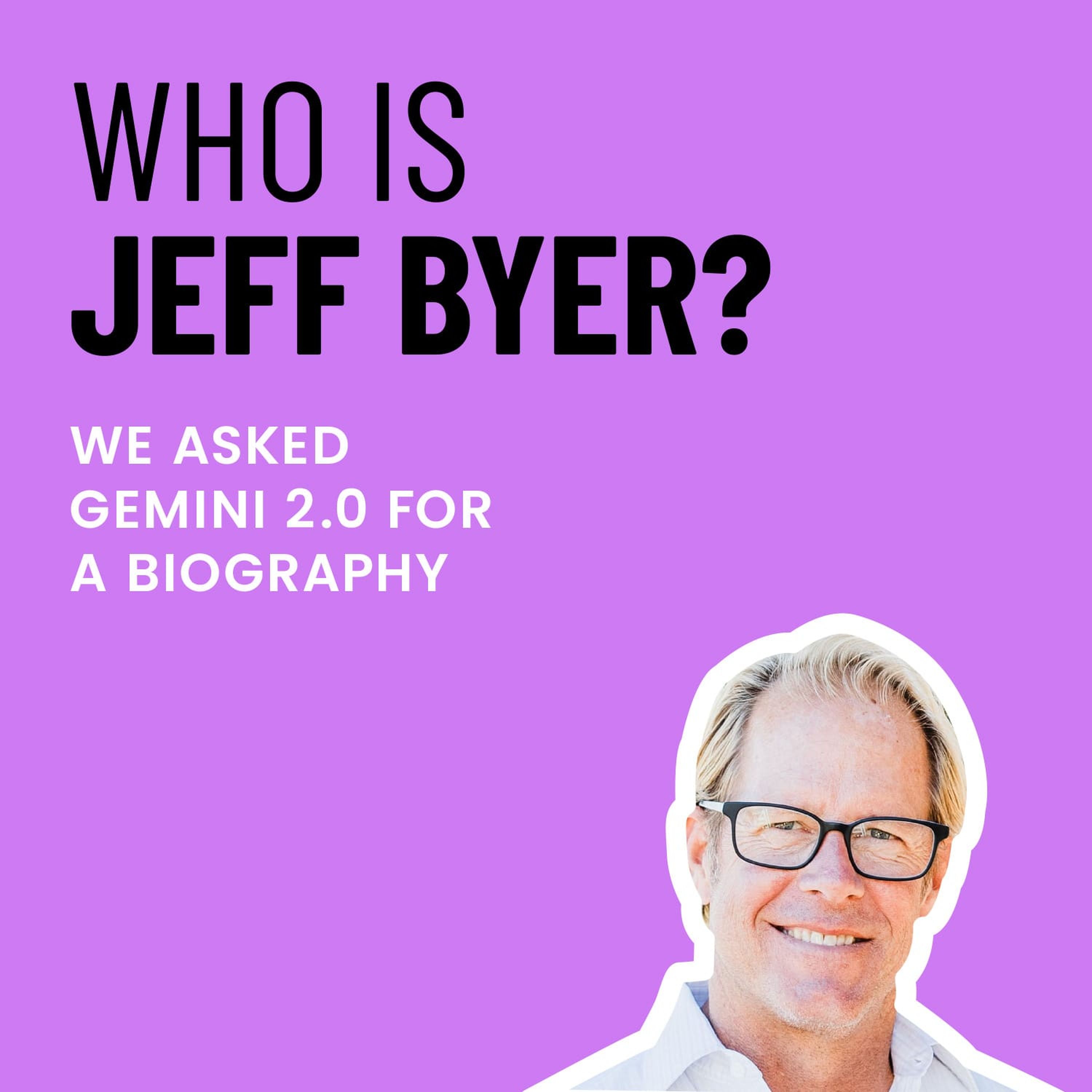 Who is Jeff Byer?