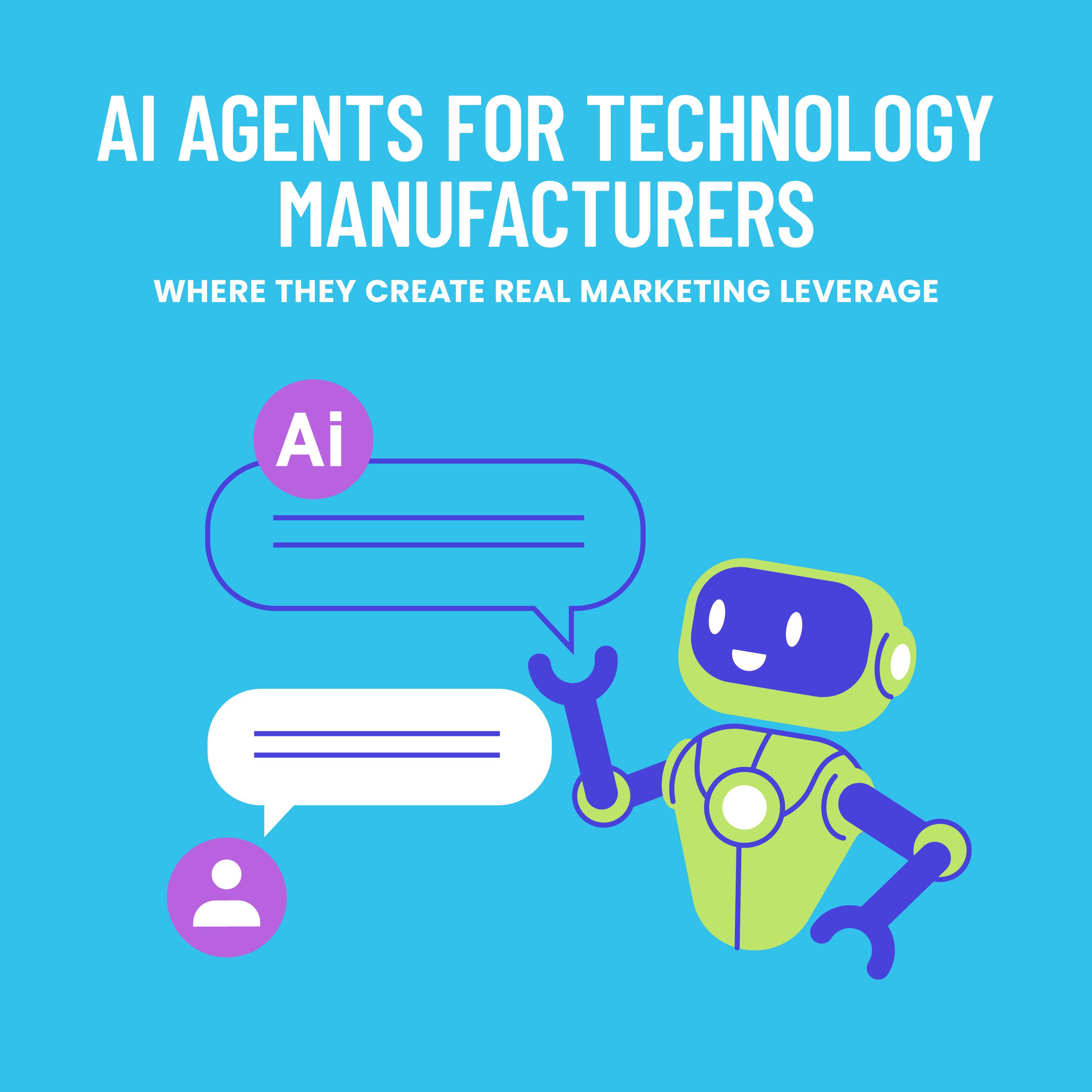 AI Agents for Technology Manufacturers: Where They Create Real Marketing Leverage episode artwork