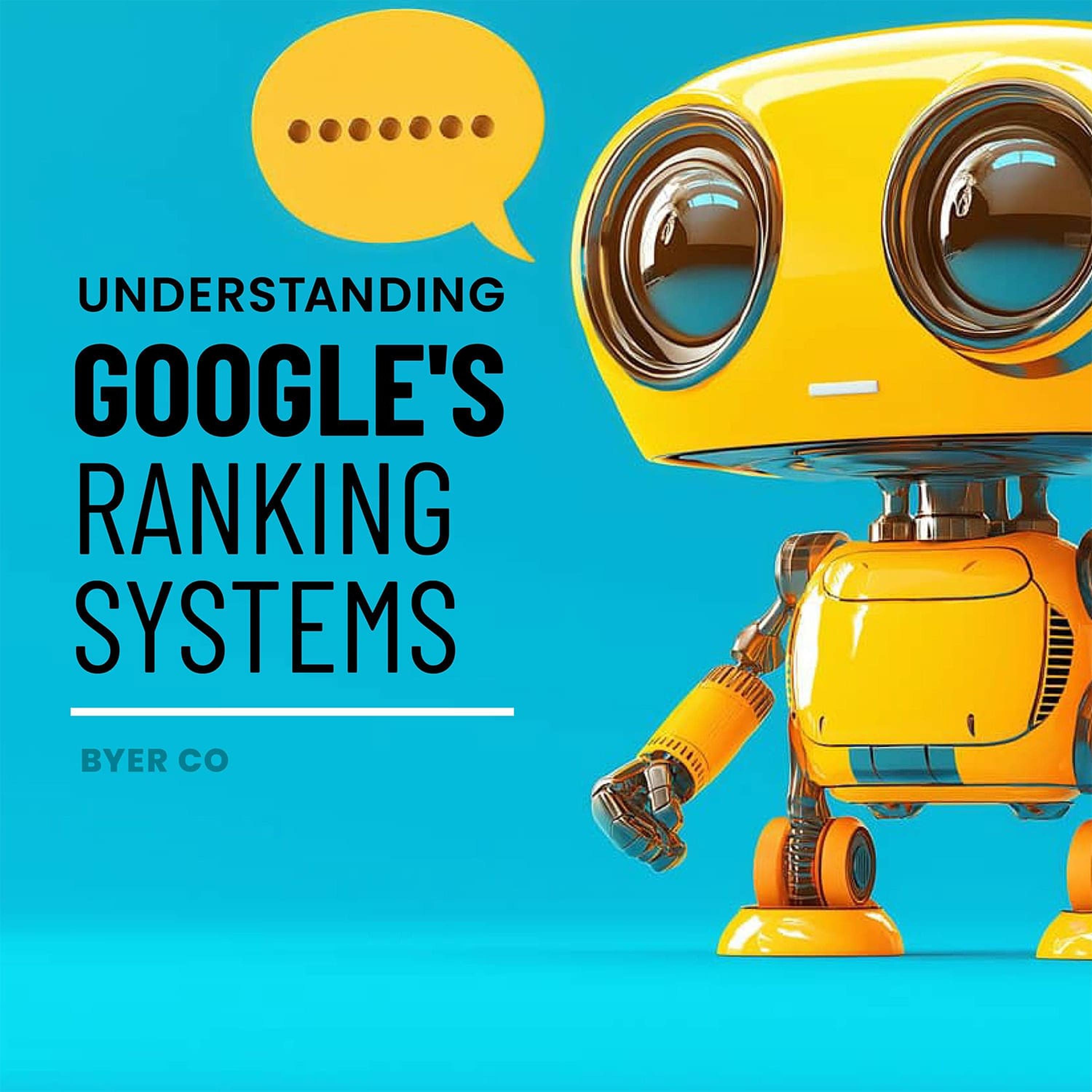 Understanding Google's Ranking Systems