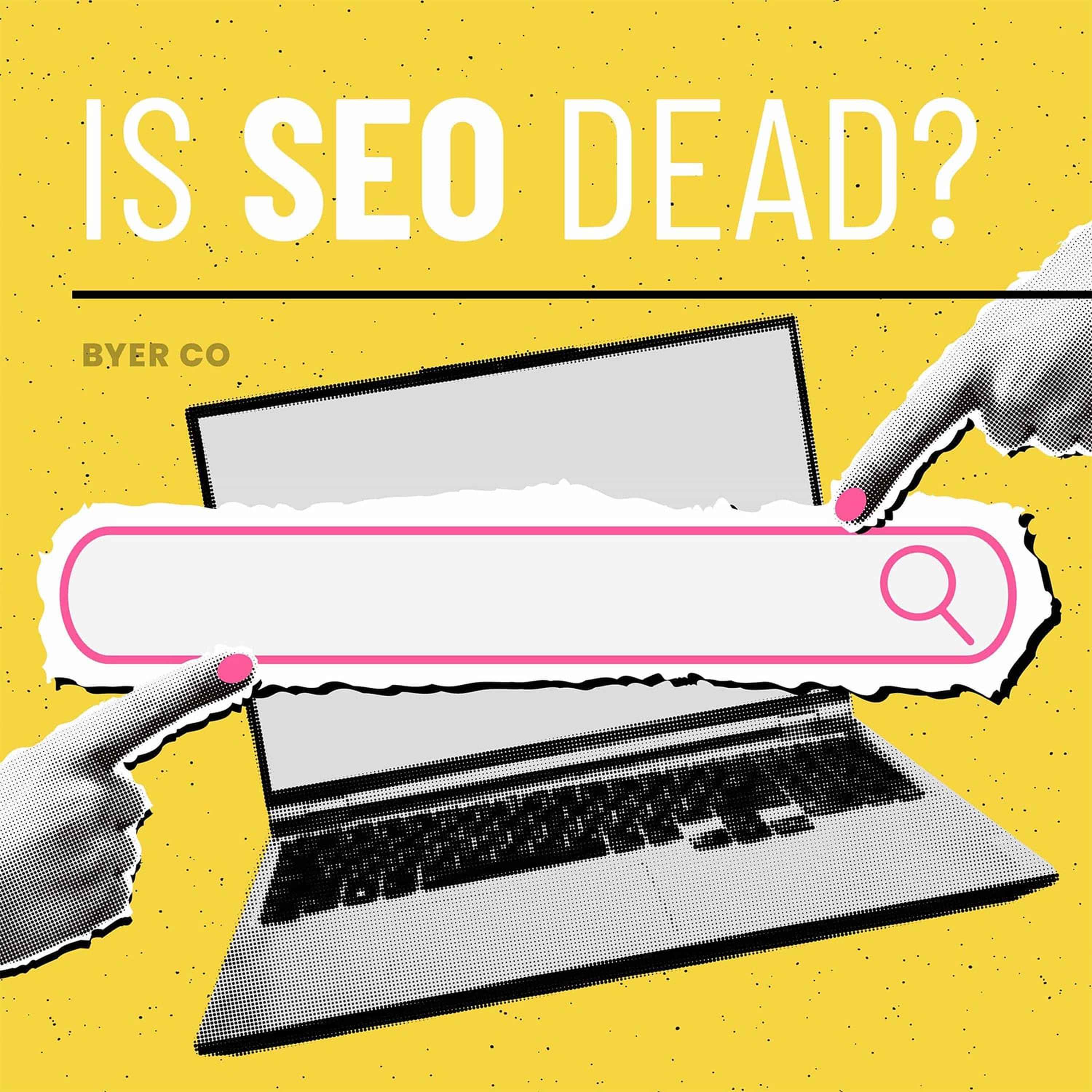 Is SEO Dead?