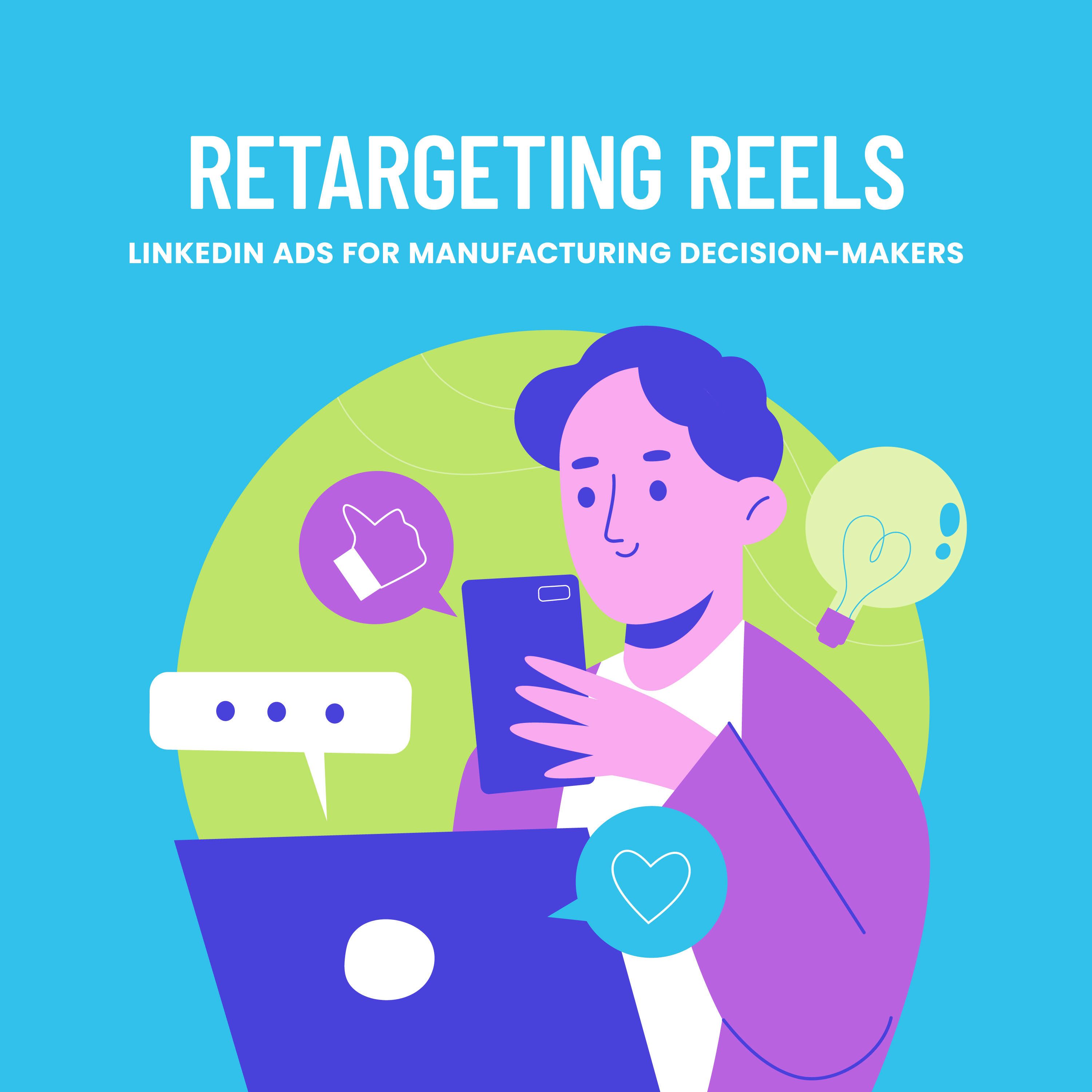 Retargeting Reels for Manufacturers: Using LinkedIn Video to Re-Engage Decision-Makers episode artwork