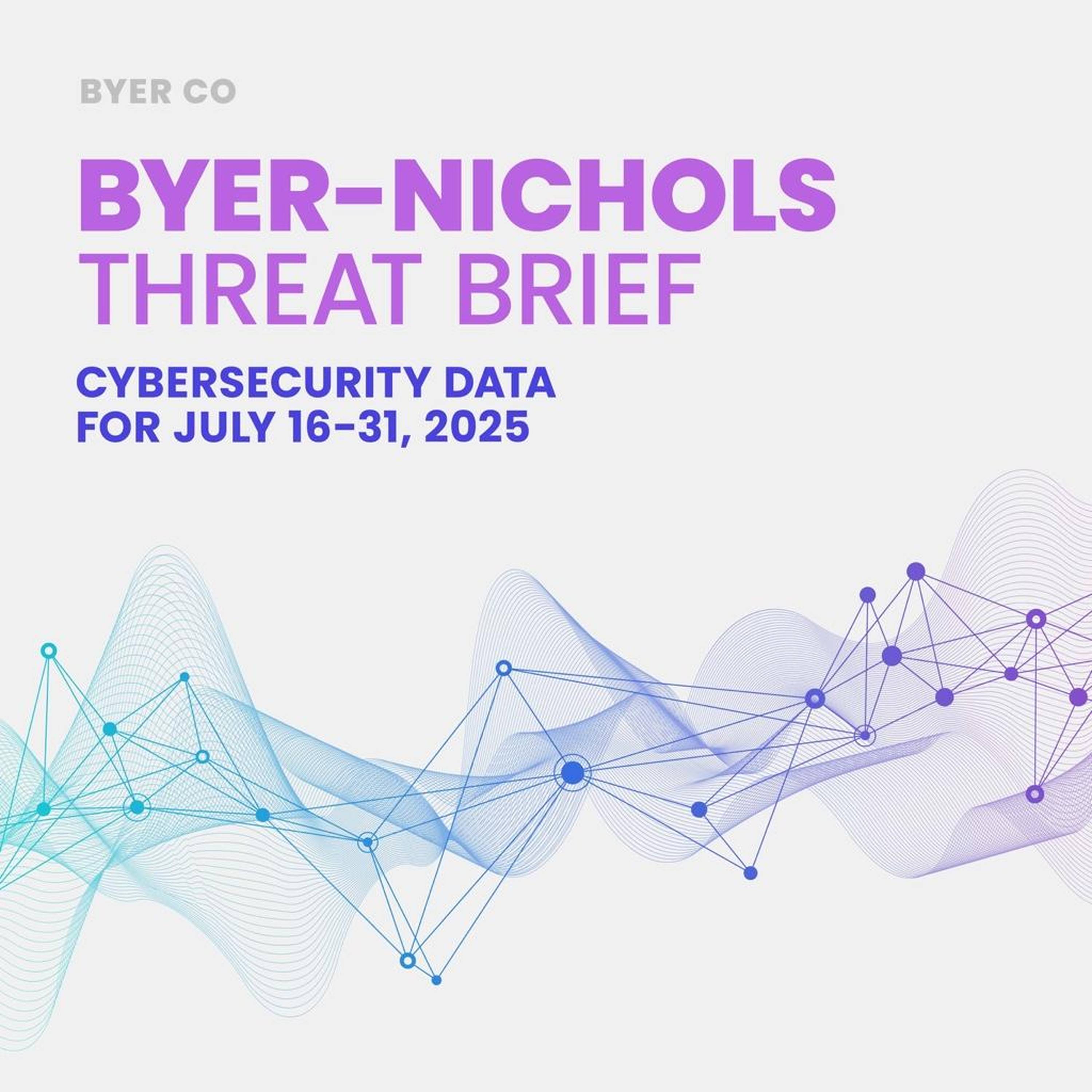 Byer-Nichols Threat Brief July 31 2025 episode artwork