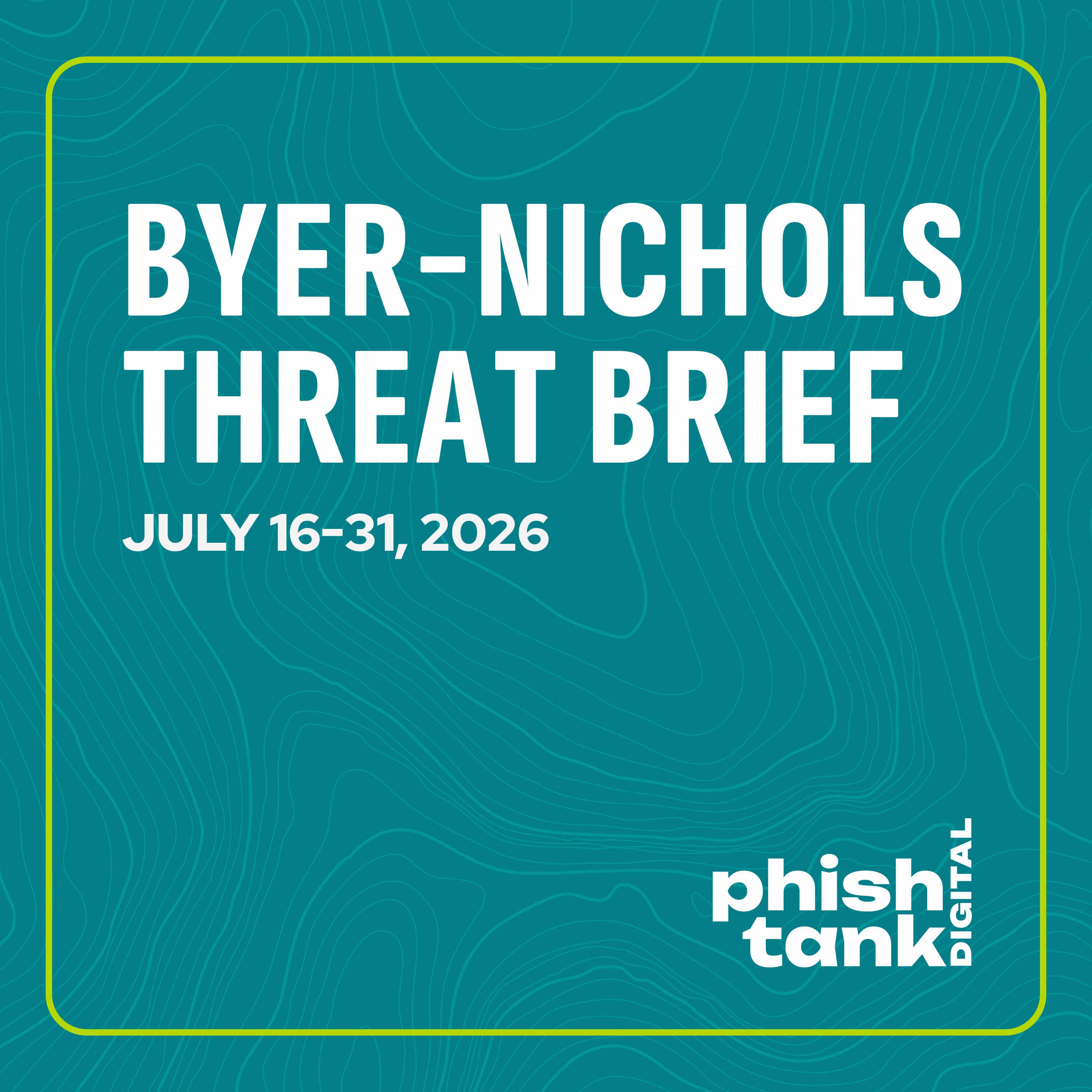 Byer-Nichols Threat Brief for July 16-31 2026 episode artwork