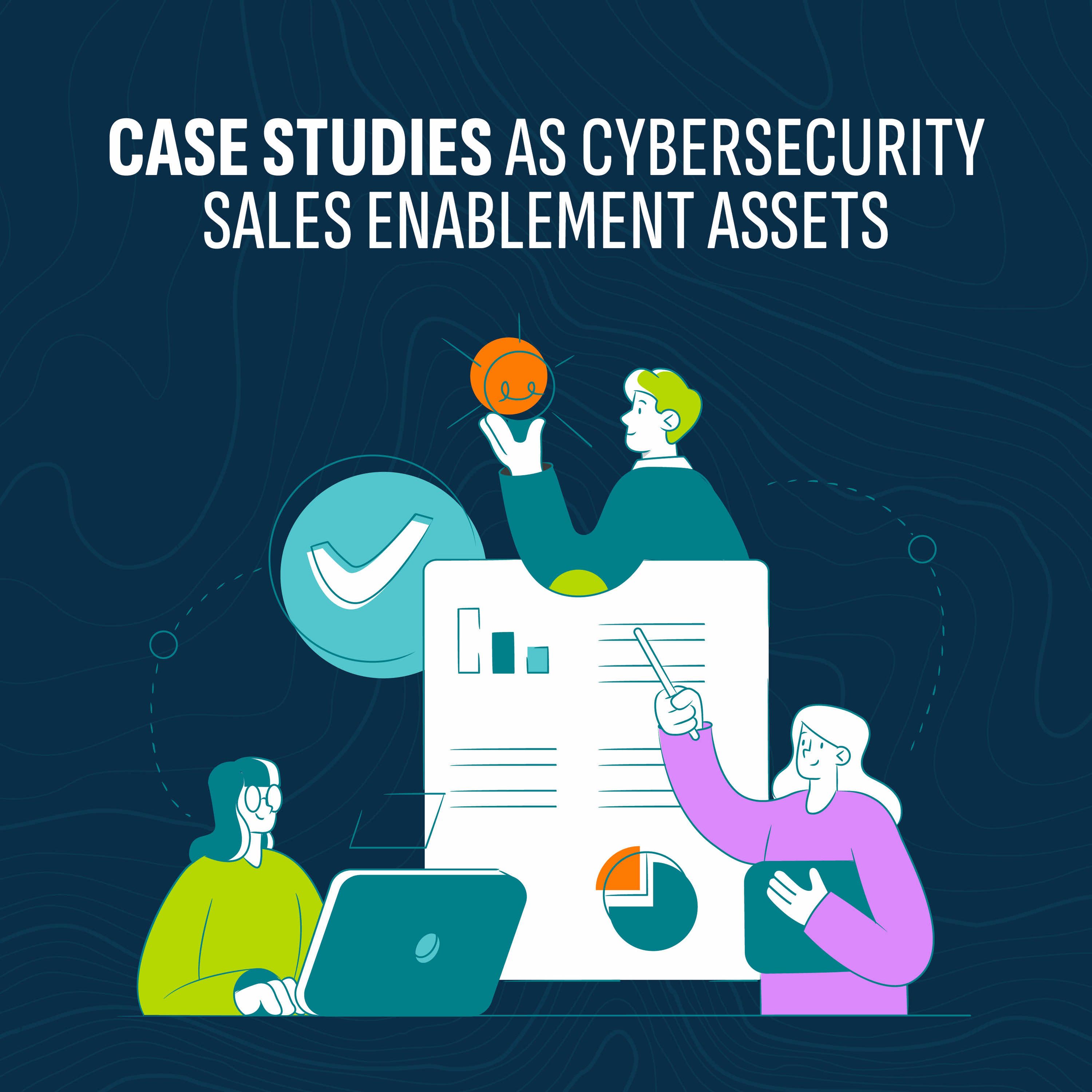 Case Studies for Cybersecurity Marketing: Turning Technical Wins into Sales Enablement Assets episode artwork