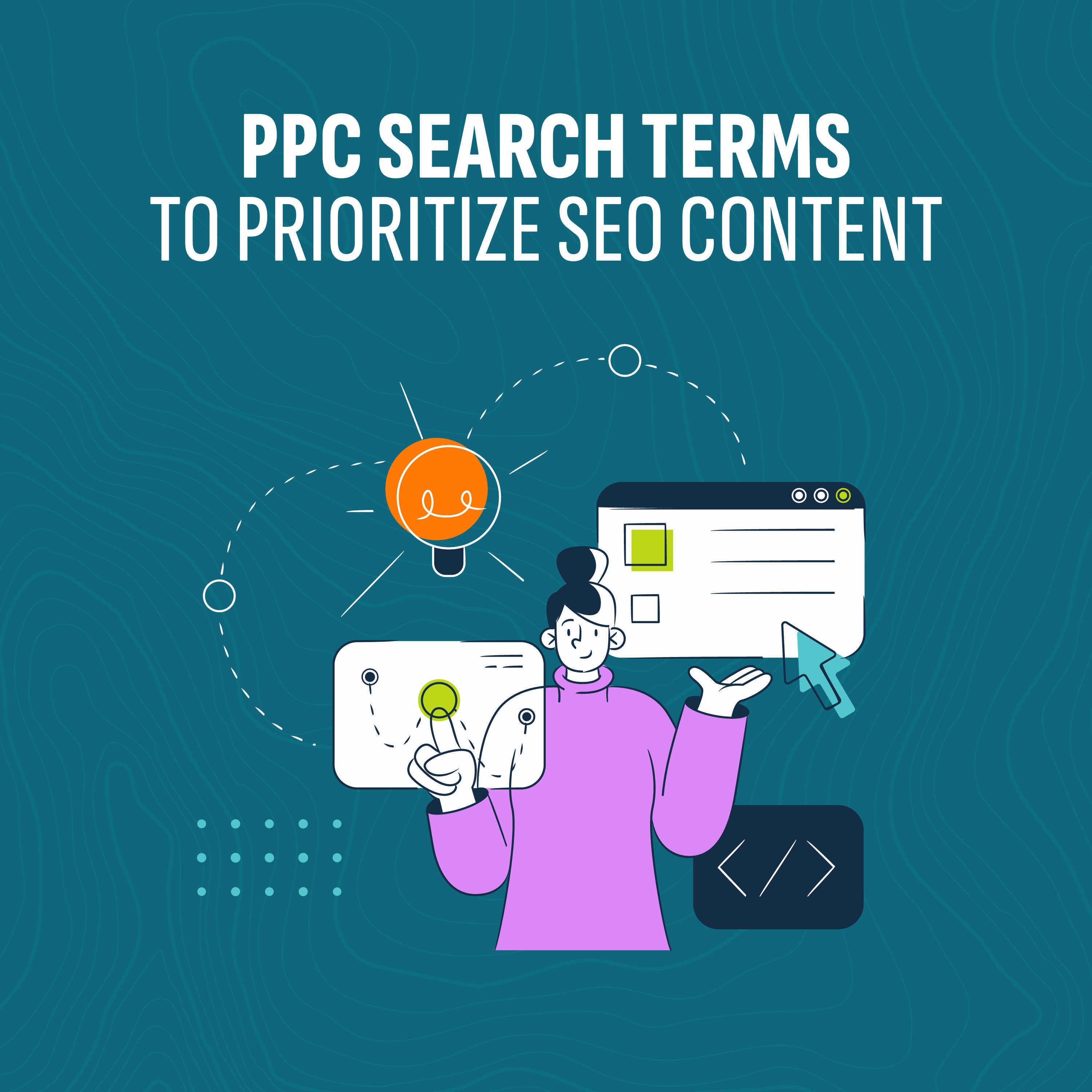 Using PPC Search Terms to Prioritize Cybersecurity SEO Content